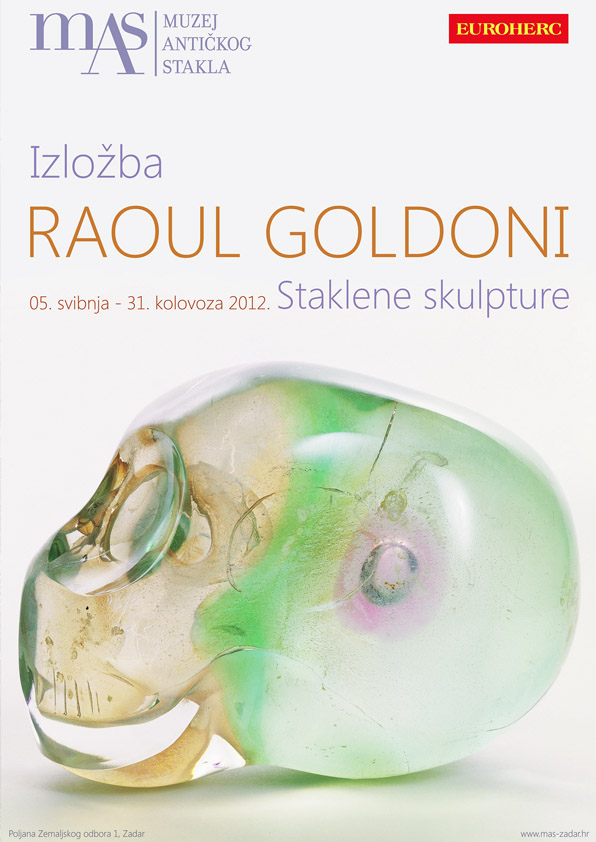 Obr-37: Plakát současné výstavy „Raoul Goldoni: Sklená plastika“, 2012, Zadar 